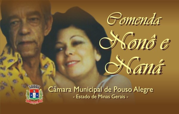 Imagem 1 da notícia: Câmara realiza Comenda Nonô e Naná