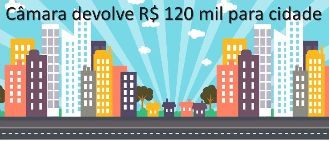 Imagem 1 da notícia: Câmara devolve R$120 mil aos cofres públicos