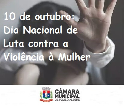 Imagem 1 da notícia: 10 de outubro: Dia Nacional de Luta contra a Violência à Mulher